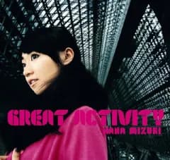 (CD)GREAT ACTIVITY(2007年限定製造盤)(DVD付)／水樹奈々